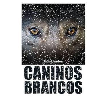 Imagem de Caninos Brancos