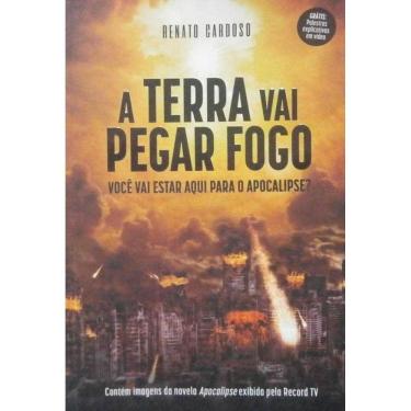 Imagem de Terra Vai Pegar Fogo, A - 2A Ed.