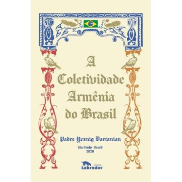 Imagem de Livro - A coletividade armênia do Brasil