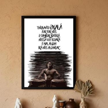 Imagem de Quadro Decorativo Oxalá Tambor - 70x50cm - Quadros On-line, Moldura Br