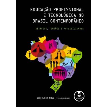 Imagem de Educação Profissional e Tecnológica No Brasil Contemporâneo