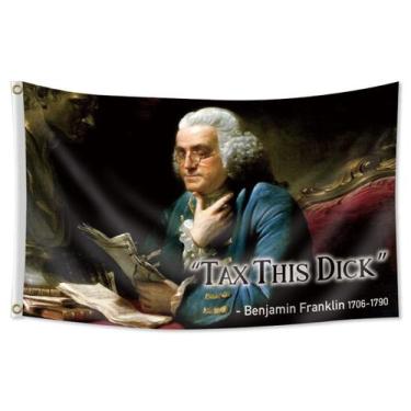 Imagem de Tapeçaria Taxs This Dicks Benjamins Franklins Flag Art 90x150cm - yiwe
