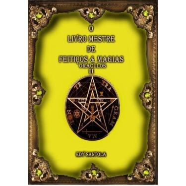Imagem de O Livro Mestre de Feitiços & Magias IV livro Edy Santola