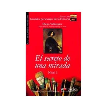 Imagem de Grandes Personajes de la Historia: El Secreto de una Mirada: Diego Velázquez - Nivel 1 - Volume 2