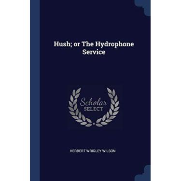 Imagem de Hush; or The Hydrophone Service