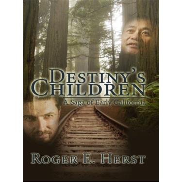 Imagem de Destiny's Children: A Saga of Early California (English Edition)