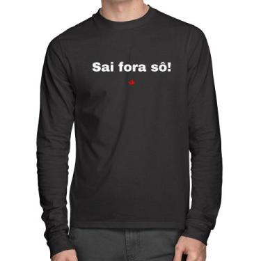 Imagem de Camiseta Algodão Sai fora sô! Manga Longa - Foca na Moda, Preto, M