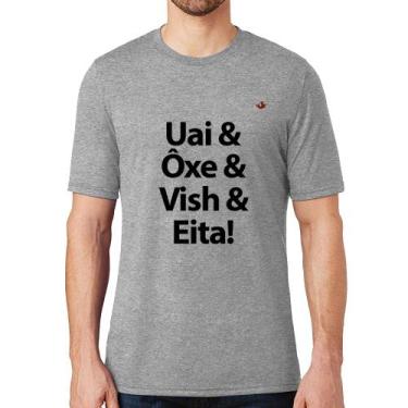 Imagem de Camiseta Uai & Ôxe & Vish & Eita! - Foca na Moda, Cinza, GG