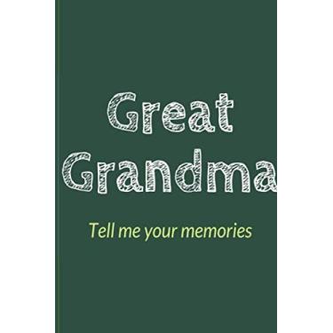 Imagem de Great Grandma Tell Me Your Memories: 6x9" Prompted Questions Keepsake Mini Autobiography Floral Notebook/Journal Funny Gift Idea For Great Grandma, Great Grandmother