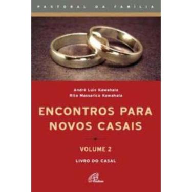 Imagem de Encontros Para Novos Casais - Volume 2 - Casal - Livro Do Casal