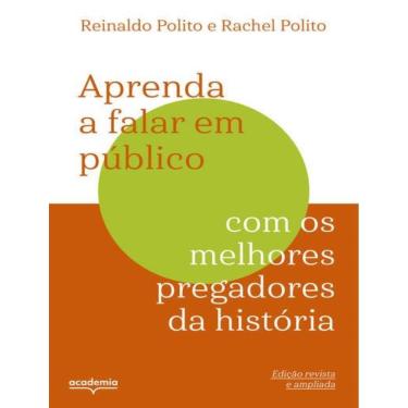 Imagem de Aprenda A Falar Em Publico Com Os Melhores Pregadores Da Historia