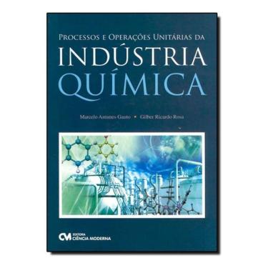 Imagem de Processos e Operações Unitárias da Indústria Química