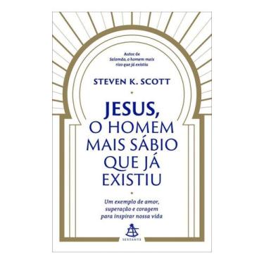 Imagem de Jesus, o Homem Mais Sábio Que Já Existiu - SEXTANTE, Sortido