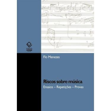 Imagem de Livro - Riscos sobre música: ensaios ? repetições ? provas 