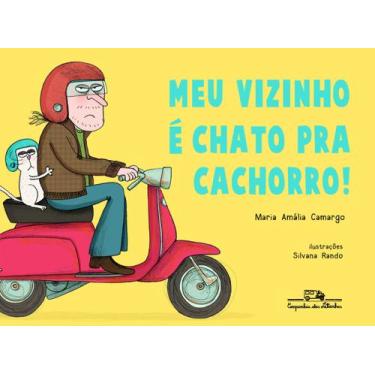 Imagem de Livro - Meu vizinho é chato pra cachorro!
