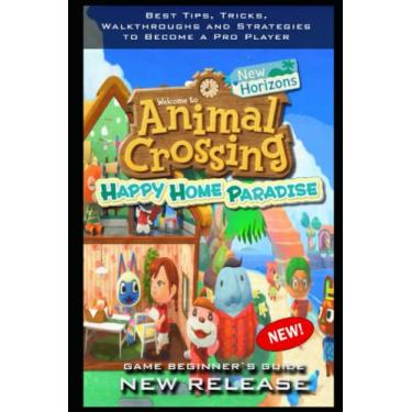 Imagem de Animal Crossing: New Horizons - Happy Home Paradise Complete Guide: Tips - Tricks - And MORE!