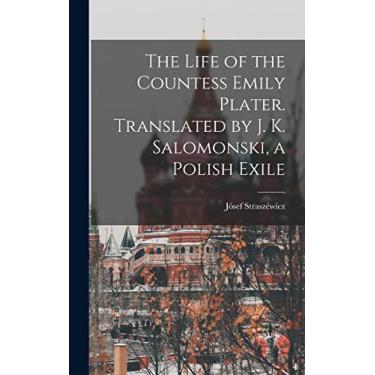 Imagem de The Life of the Countess Emily Plater. Translated by J. K. Salomonski, a Polish Exile