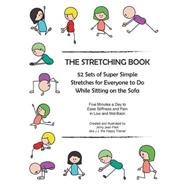Imagem de The Stretching Book: 52 Sets of Super Simple Stretches for Everyone to Do While Sitting on the Sofa
