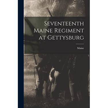 Imagem de Seventeenth Maine Regiment at Gettysburg