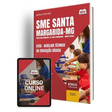 Imagem de Apostila SME Santa Margarida - MG 2025 - ATEB - Auxiliar Técnico da Ed