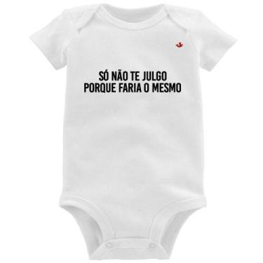 Imagem de Body Bebê Só não te julgo porque faria o mesmo - Foca na Moda, Branco,