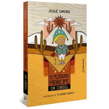 Imagem de Livro - O Pequeno Príncipe em cordel (Adaptação da obra de Antoine de 
