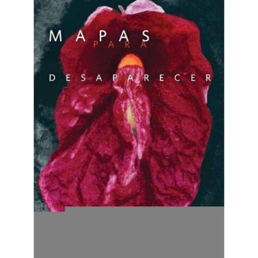 Imagem de Mapas Para Desaparecer