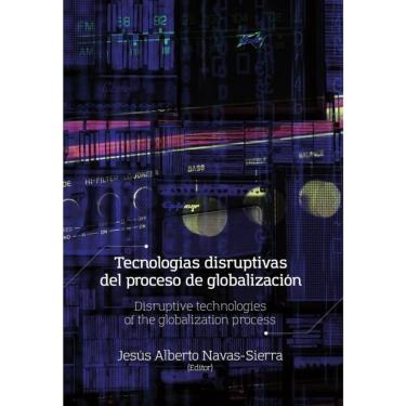 Imagem de Tecnologías disruptivas del proceso de globalización - Espanhol