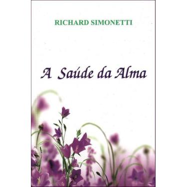 Imagem de A Saúde da Alma - Reflexões sobre Medicina Transcendental - CEAC