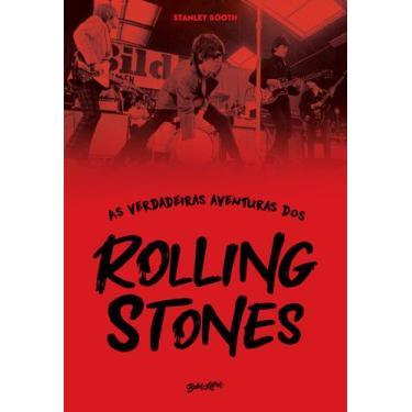 Imagem de Livro - As verdadeiras aventuras dos Rolling Stones