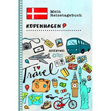Imagem de Kopenhagen Reisetagebuch: Kinder Reise Aktivitätsbuch zum Ausfüllen, Eintragen, Malen, Einkleben A5 - Ferien unterwegs Tagebuch zum Selberschreiben - Urlaubstagebuch Journal für Mädchen, Jungen