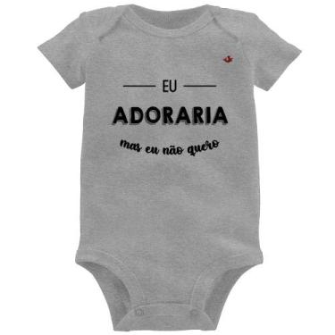 Imagem de Body Bebê Eu adoraria, mas eu não quero - Foca na Moda, Cinza, GG
