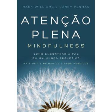Imagem de Livro - Atenção plena (Mindfulness) - Editora Sextante