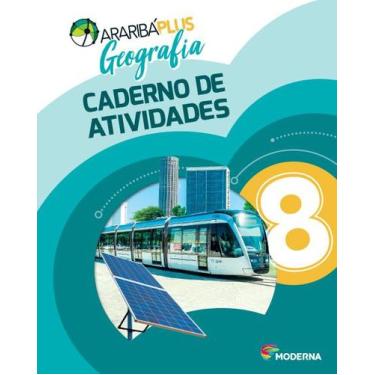 Imagem de Livro - Araribá Plus - Geografia - 8º ano - Caderno de Atividades