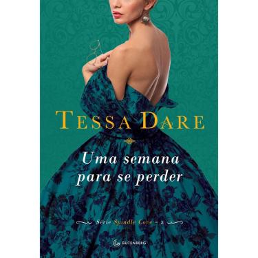 Imagem de Livro - Série Spindle Cove - Uma Semana para se Perder - Volume 2 - Tessa Dare