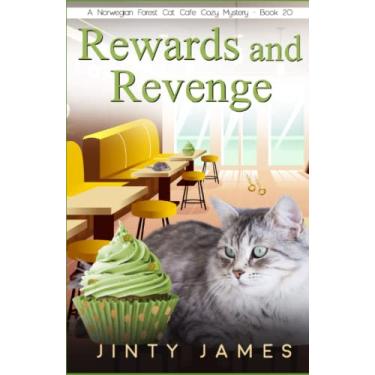 Imagem de Rewards and Revenge: A Norwegian Forest Cat Café Cozy Mystery - Book 20