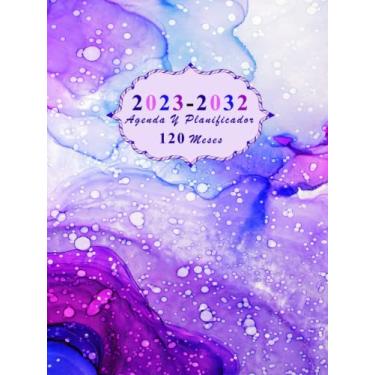 Imagem de 2023-2032 Agenda Y Planificador 120 Meses: Grande Agenda Mensual De Enero 2023 A Diciembre 2032 | 120 Meses Dos Páginas por Mes, Organizador Diario por diez Años | Grande - Formato A4