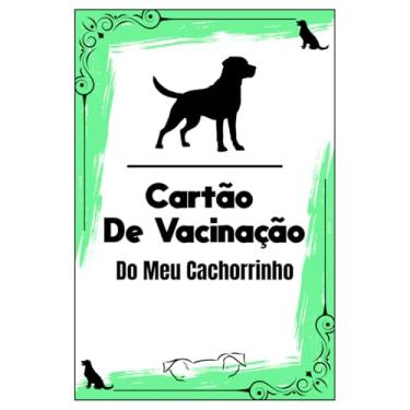 Imagem de Caderneta Cartão de Vacinação para Cachorro Personalizado, Modelo Compacto, Controle de Banho e Cuidados, Multicolorido (Verde)
