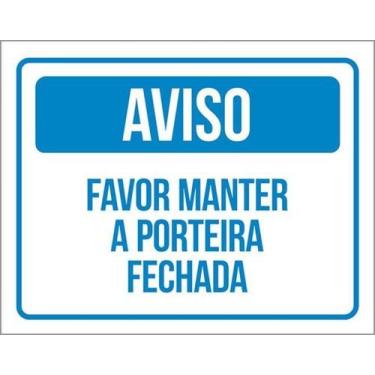 Imagem de Kit 3 Placas Aviso Favor Manter Porteira Fechada 27X35 - Sinalizo