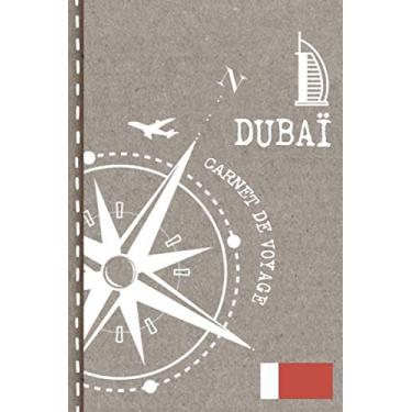 Imagem de Dubai Carnet de Voyage: Cahier de Voyageurs Dot Grid Pointillé A5 - Dotted Journal de bord pour Ecrir. Livre pour l'écriture, dessiner. Souvenirs d'activités vacances - Notebook á points