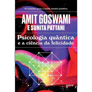 Imagem de Psicologia Quântica E A Ciência Da Felicidade