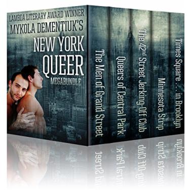 Imagem de THE NEW YORK QUEER MEGABUNDLE: FIVE COMPLETE BOOKS: The Men of Grand Street; Queers of Central Park; The 42nd Street Jerking-Off Club; Minnesota Strip; Times Square…in Brooklyn (English Edition)
