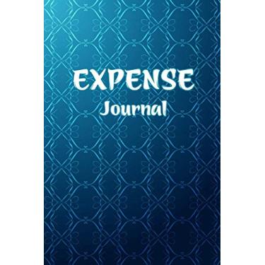 Imagem de Expense Journal: Daily Expense Tracker Journal/Notebook, | Bill Journal, Budgeting Workbook Organizer | Budget Planning | Budget Worksheets (Cost, Spending, Expenses)