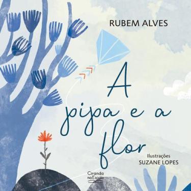 Imagem de Livro - A Pipa e a Flor