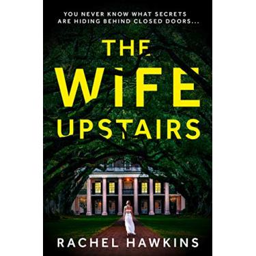 Imagem de The Wife Upstairs: An addictive psychological crime thriller with a twist - a New York Times bestseller! (English Edition)