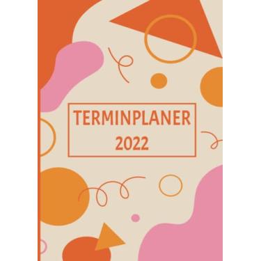 Imagem de Terminplaner 2022: Wochenplaner zum notieren, organisieren und planen DIN A4. Kalender/Terminkalender/Monats- / Tagesübersicht/Kontakt- / Geburtstags listen/modern kreis