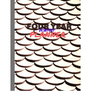 Imagem de FOUR YEAR MONTHLY PLANNER: Four year calendar monthly planner,writing notes,contacts names,log birthday and organize your goals/january 2022 to december 2025