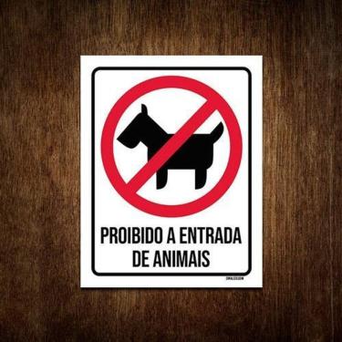 Imagem de Placa De Sinalização - Proibido Entrada De Animais 36X46