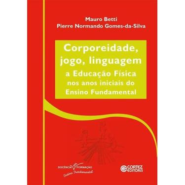 Imagem de Livro - Corporeidade, jogo, linguagem