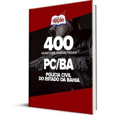 Imagem de Caderno PC-BA - 400 Questões Gabaritadas - Apostilas Opção